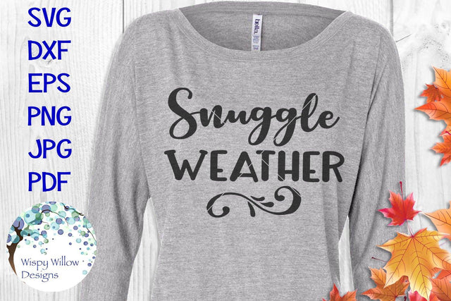 Snuggle Weather SVG Wispy Willow Designs 