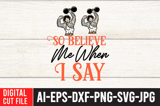 So Believe Me When I Say SVG Cut File SVG BlackCatsMedia 