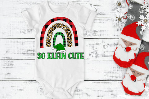 So Elfin Cute I Kids Christmas Sublimation I Baby Christmas Sublimation Happy Printables Club 