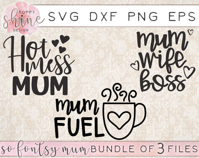 So Fontsy Exclusive Mum Bundle SVG Poppy Shine Design