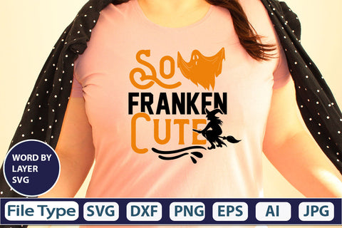 So Franken Cute SVG Cut File SVG DesignPlante 503 