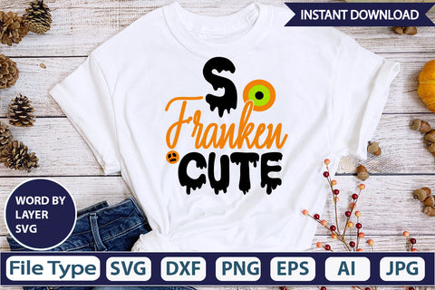 So Franken Cute SVG Cut File SVG DesignPlante 503 