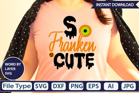 So Franken Cute SVG Cut File SVG DesignPlante 503 