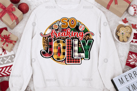 So freaking jolly Sublimation Design Sublimation Regulrcrative 
