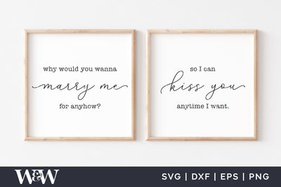 So I Can Kiss You Anytime I Want SVG | Romantic Quote SVG SVG Wood And Walt 