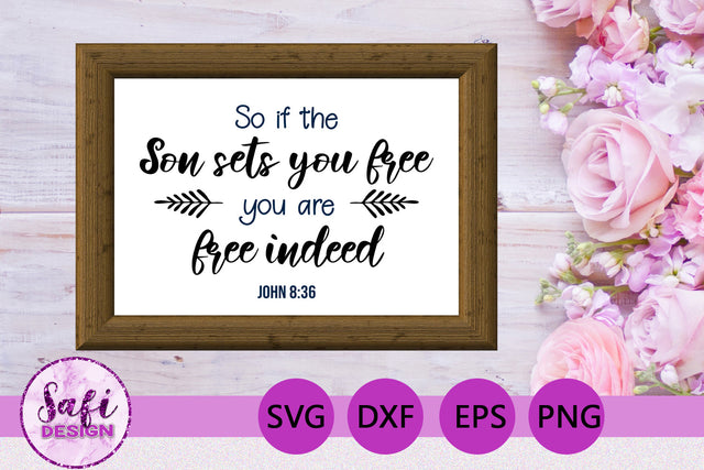 So if the Son Sets You Free Bible Verse SVG SVG Safi Design 