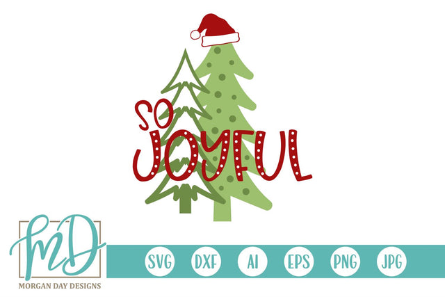 So Joyful SVG Morgan Day Designs 
