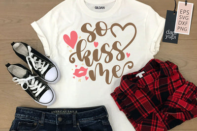 So Kiss Me SVG dapiyupi store 