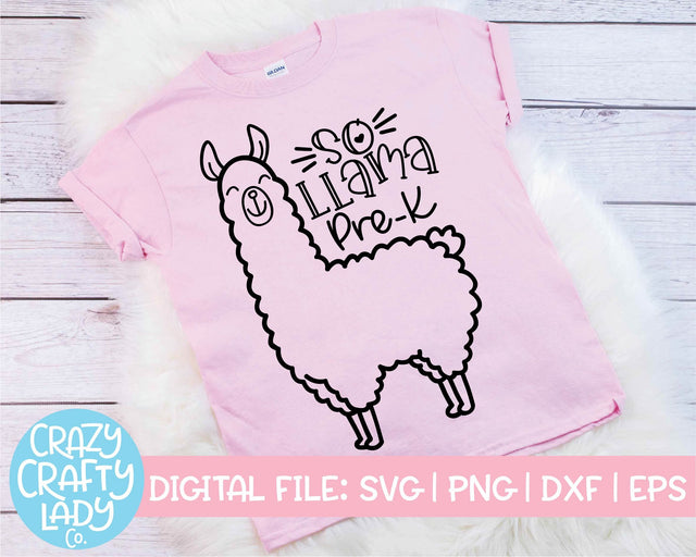 So Llama Pre-K | Last Day of School SVG Cut File SVG Crazy Crafty Lady Co. 