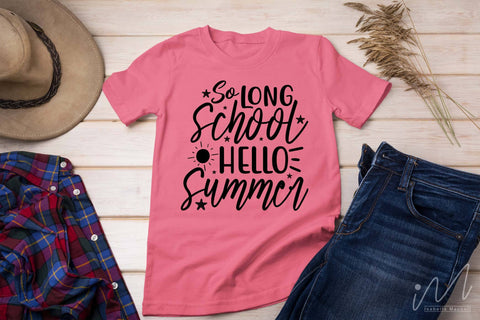 So Long School Hello Summer svg,Kindergarten Teacher Svg, Cool Teacher T-shirt svg, Cut files, Funny Teacher Svg SVG Isabella Machell 