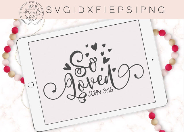 So Loved | Bible verse cut file | John 3:16 SVG TheBlackCatPrints 