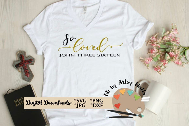 So Loved John 3:16 Easter Christian faith SVG The Artsy Spot 