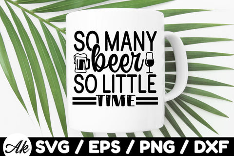 So many beer so little time svg SVG akazaddesign 