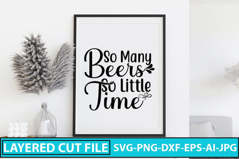 So Many Beers So Little Time SVG Cut File SVG Syaman 