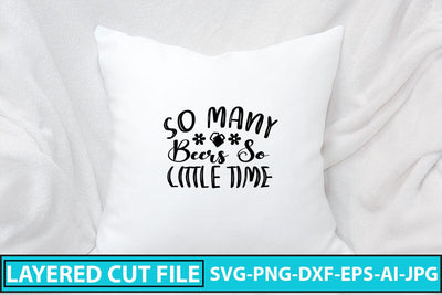 So Many Beers So Little Time SVG Cut File SVG Syaman 