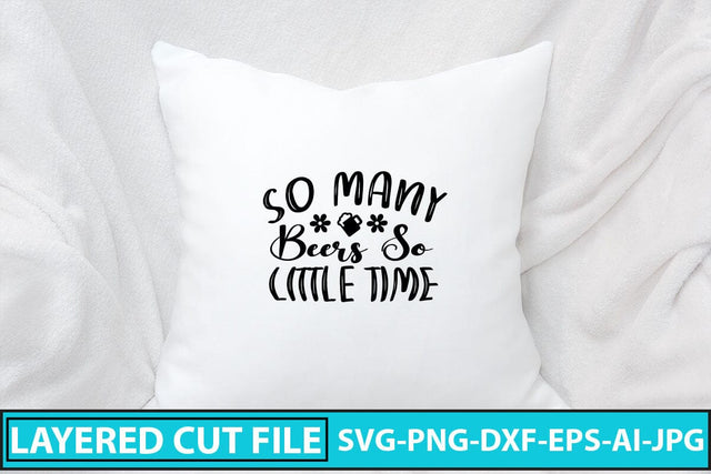 So Many Beers So Little Time SVG Cut File SVG Syaman 