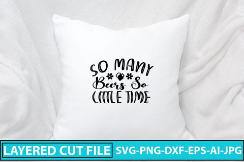 So Many Beers So Little Time SVG Cut File SVG Syaman 