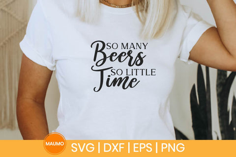 So many beers so little time SVG Maumo Designs 