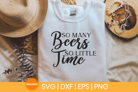 So many beers so little time SVG Maumo Designs 