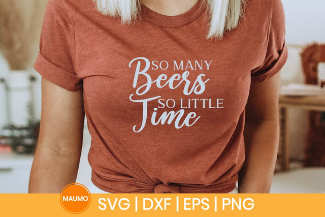 So many beers so little time SVG Maumo Designs 