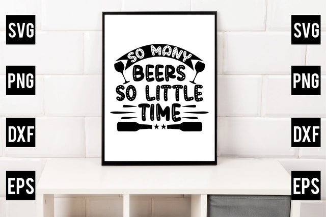 So Many Beers So Little Time SVG Rupkotha 