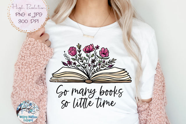 So Many Books So Little Time Png Sublimation Wispy Willow Designs 