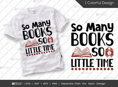 So Many Books So Little Time SVG Cut File | Bookworm Svg | Book Lover Svg | Reading Svg | Funny Book Svg | Reading Quote Svg SVG ETC Craft 