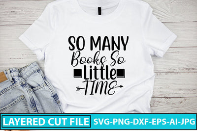 So Many Books So Little Time SVG Cut File SVG Syaman 