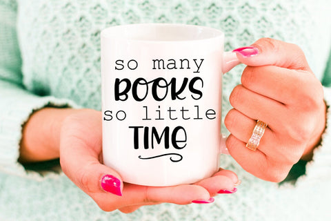 So Many Books So Little Time SVG I Books SVG I Reading SVG SVG Happy Printables Club 