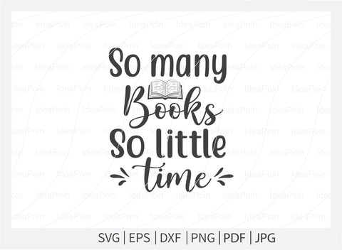 So many books so little time Svg, Scrapbook SVG File, Scrapbook t-shirt Design, scrapbook bundle svg, Love to Scrapbook svg, Scrapbooking Cut Files SVG Dinvect 