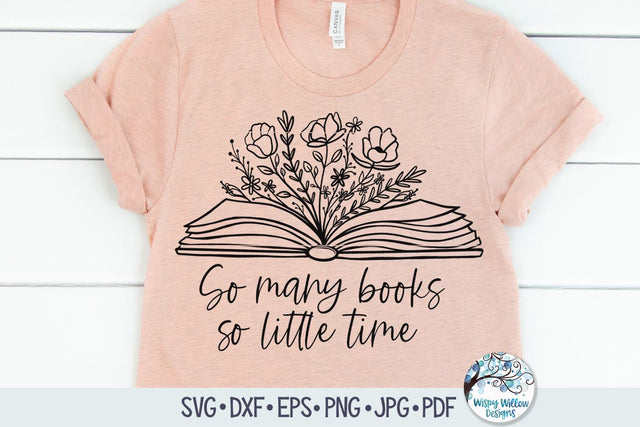 So Many Books So Little Time Svg SVG Wispy Willow Designs 