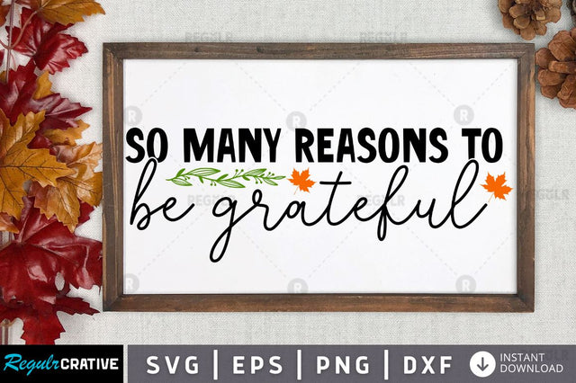 So many reasons to be grateful SVG SVG Regulrcrative 