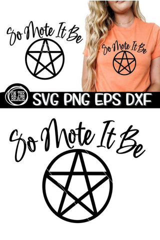 So Mote It Be SVG PNG EPS DXF - Witch SVG - Witchcraft SVG PNE EPS DXF SVG On the Beach Boutique 