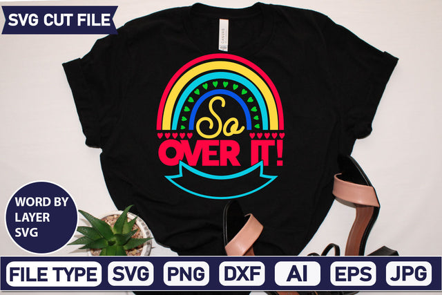 So Over It! SVG Cut File SVG DesignPlante 503 