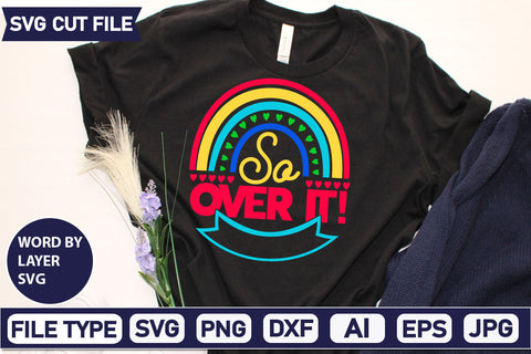 So Over It! SVG Cut File SVG DesignPlante 503 
