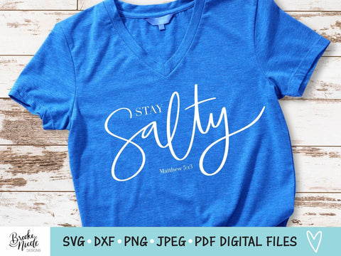 So Salty SVG Cut File | Christian tshirt SVG | png | jpeg | dxf | Cricut SVG | Silhouette | Instant Download | farmhouse sign svg SVG Brooke Nicole Designs 