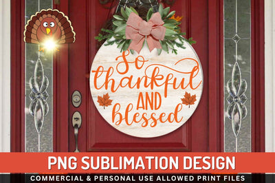 So thankful and blessed Sublimation PNG Sublimation Regulrcrative 
