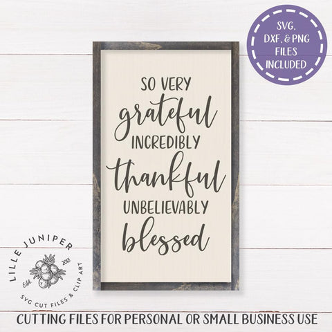 So Very Grateful Thankful Blessed SVG | Family SVG | Farmhouse Sign Design SVG LilleJuniper 