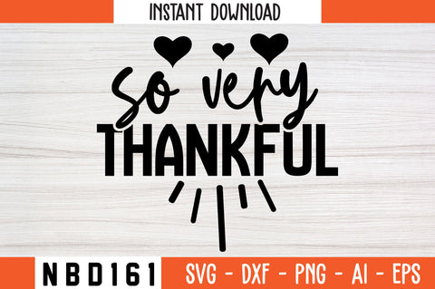 so very thankful Svg Design SVG Nbd161 
