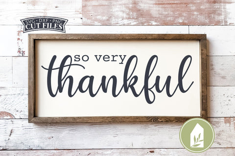 So Very Thankful SVG Files | Farmhouse Thanksgiving SVG SVG LilleJuniper 