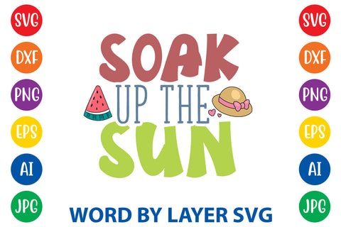 Soak Up The Sun, Summer SVG Design SVG Rafiqul20606 