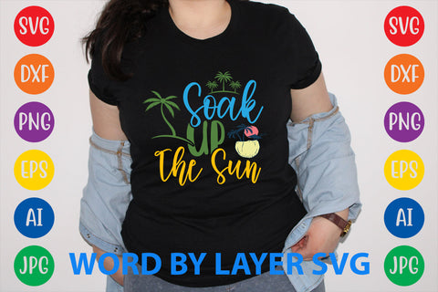 Soak Up The Sun, Summer SVG Design SVG Rafiqul20606 