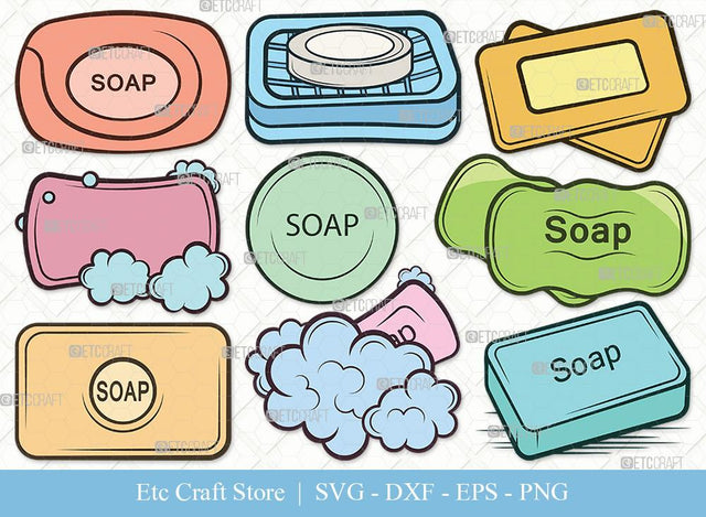 Soap Clipart SVG Cut File | Soap Svg | Soap Bar Svg | Soap Bubbles Svg | Soap Icon Svg | Body Soap Svg | Sope With Case Svg | Soap Svg Bundle SVG ETC Craft 