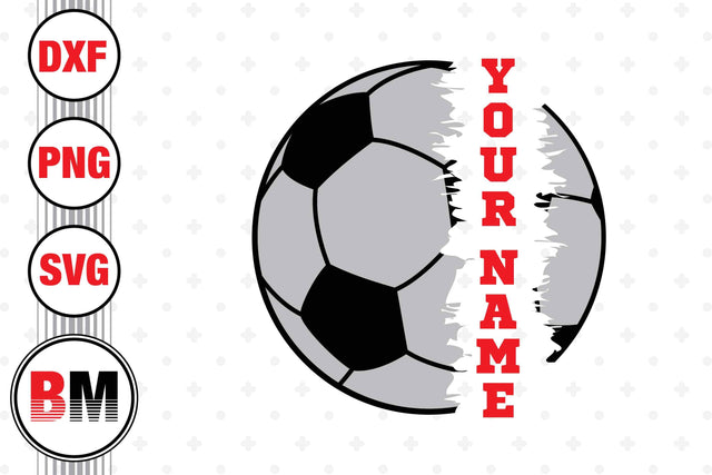 Soccer Custom Name SVG, PNG, DXF Files SVG BMDesign 