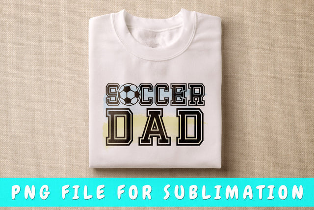 Soccer Dad PNG, Soccer Design For Sublimation Sublimation HappyDesignStudio 