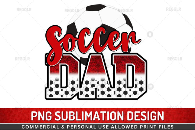 Soccer Dad Sublimation Design Sublimation Regulrcrative 
