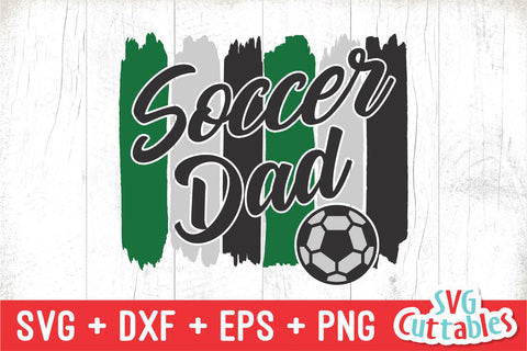 Soccer Dad svg - Soccer Cut File - svg - eps - dxf - png - Brush Strokes - Silhouette - Cricut - Digital Download SVG Svg Cuttables 