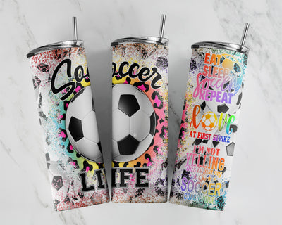 Soccer Life tumbler design 20oz skinny straight tumbler eat sleep soccer, love at first strike, goal, sublimation Sublimation CaldwellArt 