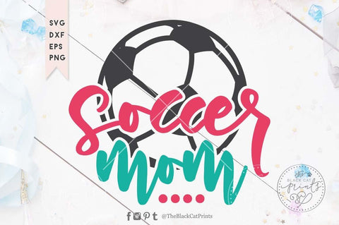 Soccer mom cut file SVG TheBlackCatPrints 