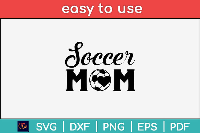 Soccer Mom Mothes Day Svg Free Design SVG artprintfile 